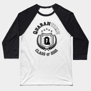 QuaranTime Class of 2021 Baseball T-Shirt